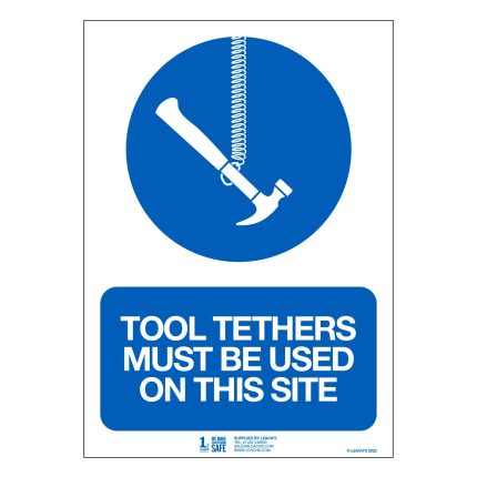 'Tool Tethers must be used on this Site' Safety Sign (300 x 420m) - 1